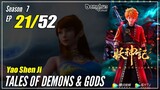 【Yao Shen Ji】 S7 EP 21 (297) - Tales Of Demons And Gods | Multisub 1080P