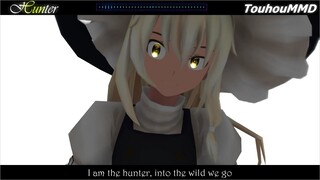 【東方MMD】Hunter【MARISA】