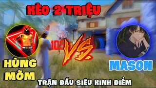 FREE FIRE | MASON vs HÙNG MÕM Solo Kèo 2Triệu VNĐ | Lật Kèo Siêu Kinh Điểm!!!