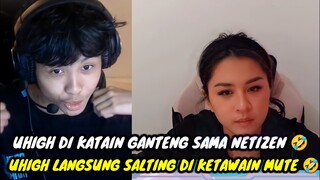 UHIGH DI KATAIN GANTENG SAMA NETIZEN || UHIGH LANGSUNG SALTING DI KETAWAIN MUTE