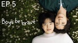 🎬 Boys Be Brave - EP 5  sub indo #KBL🇰🇷