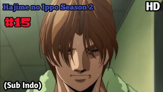 Hajime no Ippo Season 2 - Episode 15 (Sub Indo) 720p HD