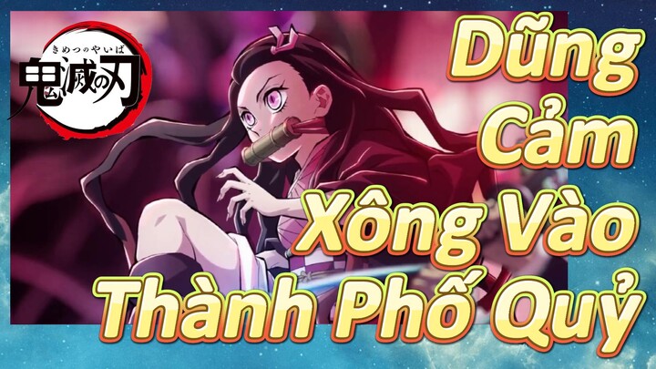 Dũng Cảm Xông Vào Thành Phố Quỷ