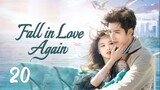 🇨🇳EP 20 | FILA: Love You Once More (2024) [EngSub]