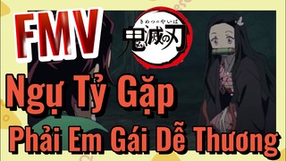 [Thanh Gươm Diệt Quỷ] FMV | Ngự Tỷ Gặp Phải Em Gái Dễ Thương