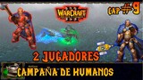 2 PLAYERS⚔ WARCRAFT 3: REIGN OF CHAOS - FROSTMOURNE - CAMPAÑA NORMAL