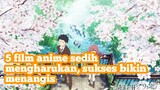 5 film anime sedih mengharukan sukses bikin menangis