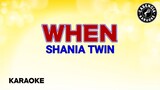 When (Karaoke) - Shania Twain