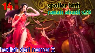 Batle Through The Heaven Ranah Abadi S29 Part 14  : Hadiah Dari Sosok Nomor 2