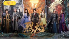 Phim Liệt Diễm Chi Vũ Canh Kỷ - Tập 1 | Vietsub