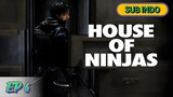 House of Ninjas Ep 6 || 2024 || SUB INDO