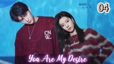 You Are My Desire Eps.4 720p | Sub Indo