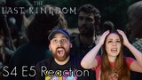 The Last Kingdom Season 4 Episode 5 REACTION! 4x5