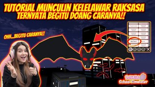 TUTORIAL CARA MUNCULIN KELELAWAR IBLIS RAKSASA!! SAKURA SCHOOL SIMULATOR - PART 563