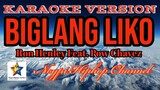 Biglang Liko | Ron Henley Feat. Pow Chavez | Karaoke Version