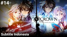 Guilty Crown Episode 14 Subtitle Indonesia