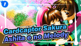 [Cardcaptor Sakura/AMV] Ashita e no Melody_1