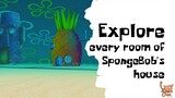 Menjelajahi setiap ruangan rumah nanas SpongeBob