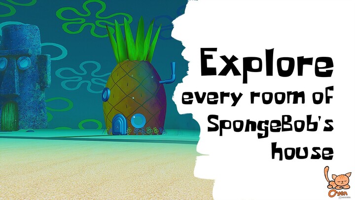 Menjelajahi setiap ruangan rumah nanas SpongeBob
