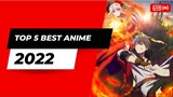 Top 5 Best Anime 2022