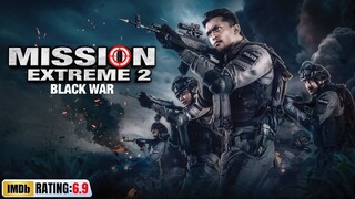 Mission Extreme 2. Black War (2023)