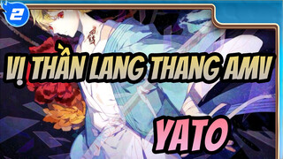 [Vị thần lang thang AMV] Yato / hoành tráng_2