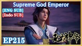 【ENG SUB】Supreme God Emperor EP215 1080P