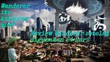 [Review] Scaramouche / Wanderer / Balladeer / AnakJaksel / (isi sendiri) | Genshin Impact