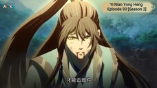 Yi Nian Yong Heng Episode 93 [Season 2] Subtitle Indonesia