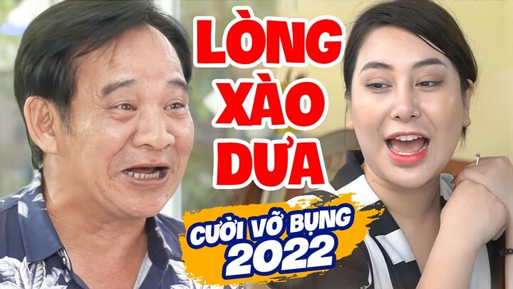 LÒNG XÀO DƯA FULL HD | Khán giả Cười Vỡ Bụng khi xem Phim Hài Quang Tèo Mới Nhất 2022