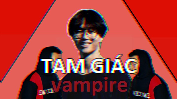 TAM GIÁC VAMPIRE