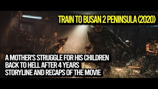 MUST WATCH TO APPRECIATE YOUR MOTHER ❗ TRAIN TO BUSAN 2 PENINSULA (2020)  #RECAPFILM #STORYLINEMOVIE