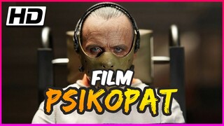 NGERI!!! 10 FILM PSIKOPAT TERSADIS DAN TERPOPULER BIKIN KALIAN SUSAH TIDUR | BAHASAge.23