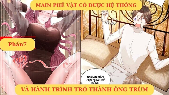 Main phế vật có hệ thống và hành trình trở thành ông trùm phần 7 || Kucoi review