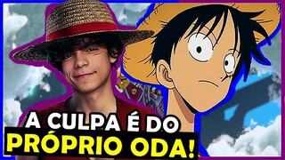 LIVE-ACTION DE ONE PIECE NÃO VAI PRA FRENTE E CULPADO É EIICHIRO ODA!