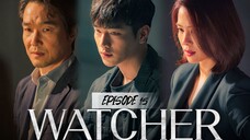 WATCHER EPISODE 15