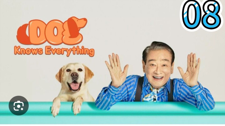 DOG KKOWS EVERYTHING EPISODE 8