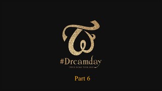 2019 Twice Dome Tour 2019 "#Dreamday" Part 6 [English Subbed]