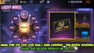 FREE FIRE | MUA THẺ VÔ CỰC VỚI MỨC GIÁ 1 KIM CƯƠNG - TIN ĐƯỢC KHÔNG - SỰ KIỆN BLACK FRIDAY?