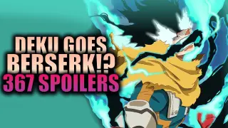 DEKU GOES BERSERK? / My Hero Academia Chapter 367 Spoilers