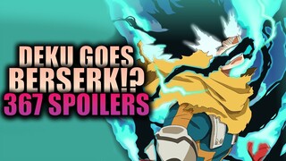 DEKU GOES BERSERK? / My Hero Academia Chapter 367 Spoilers