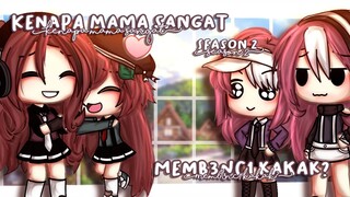 `🍷- ^☆ Kenapa mama sangat memb3nci kakak?! '` ••》 glmm Indonesia • original by : •Nastyaa saja• S2❤️