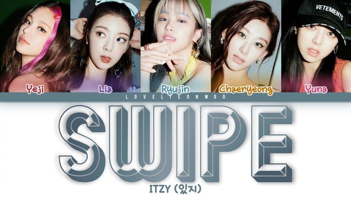 ITZY (있지) – SWIPE Lyrics (Color Coded Han/Rom/Eng)