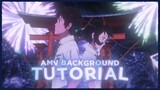 AMV BACKGROUND TUTORIAL | After Effect AMV Tutorial (FREE PROJECT FILE) #5