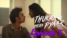 Thukra Ke Mera Pyaar S01 E05