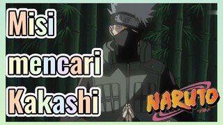 Misi mencari Kakashi