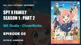 Spy X Family : Part 2 | Episode 02