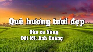 Quê hương tươi đẹp ((Tập hát theo lời bài hát mẫu SGK mới 2018 cùng phát triển năng lực )