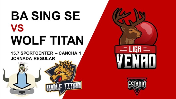 BA SING SE VS WOLF TITAN - JORNADA 1 LIGA VENAO 2024