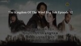 The Kingdom Of The Wind Eng Sub Episode 12